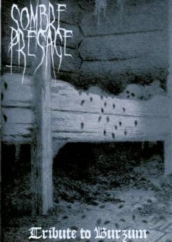 Sombre Présage : Tribute to Burzum